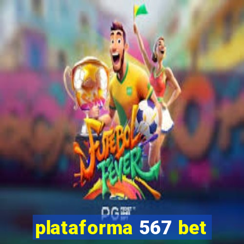 plataforma 567 bet